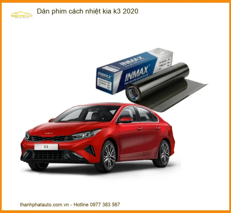 Dán Phim Cách Nhiệt Kia K3 2020 - Địa Chỉ Lắp Đặt Chính Hãng TPHCM