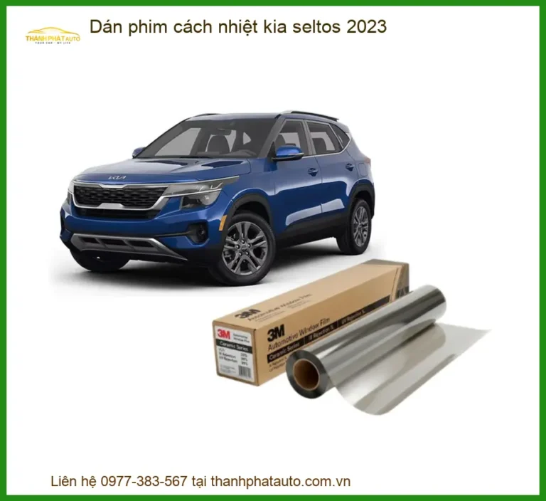 Dán phim cách nhiệt Kia Seltos 2023 - Trung Tâm Lắp Đặt Chính Hãng TPHCM