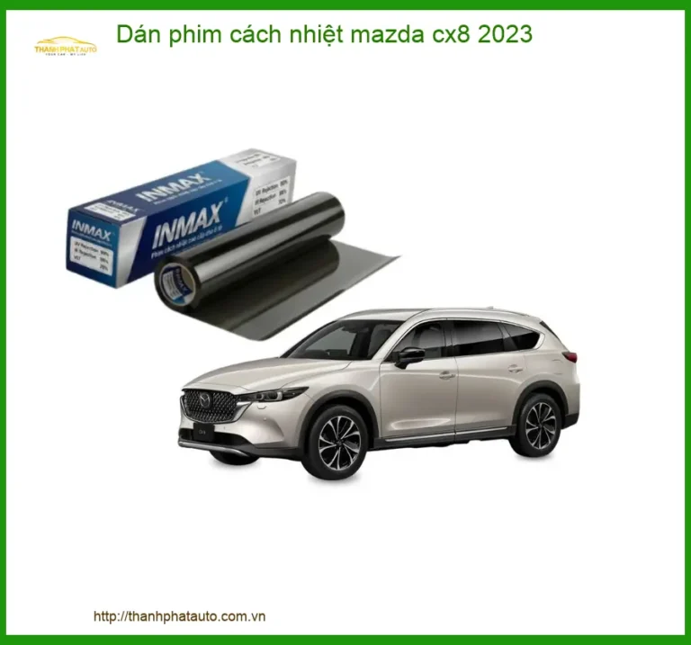 Dán Phim Cách Nhiệt Mazda CX8 2023 - Địa Chỉ Lắp Đặt Uy Tín TPHCM