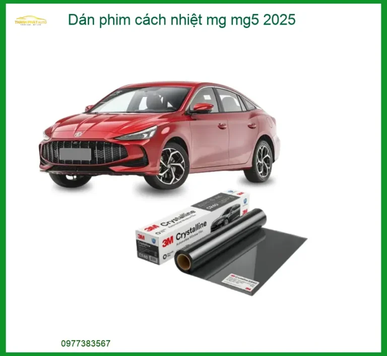 Dán Phim Cách Nhiệt MG MG5 2025 - Địa Chỉ Thi Công Chính Hãng TPHCM