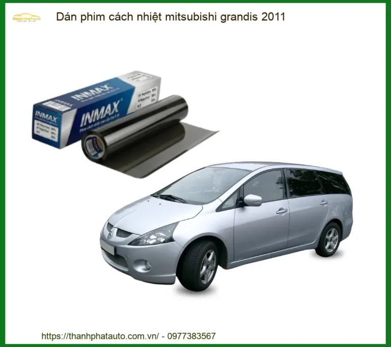 Dán Phim Cách Nhiệt Mitsubishi Grandis 2011 - Trung Tâm Lắp Đặt Uy Tín TPHCM