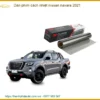 Dán Phim Cách Nhiệt Nissan Navara 2021 - Trung Tâm Gắn Chính Hãng TPHCM
