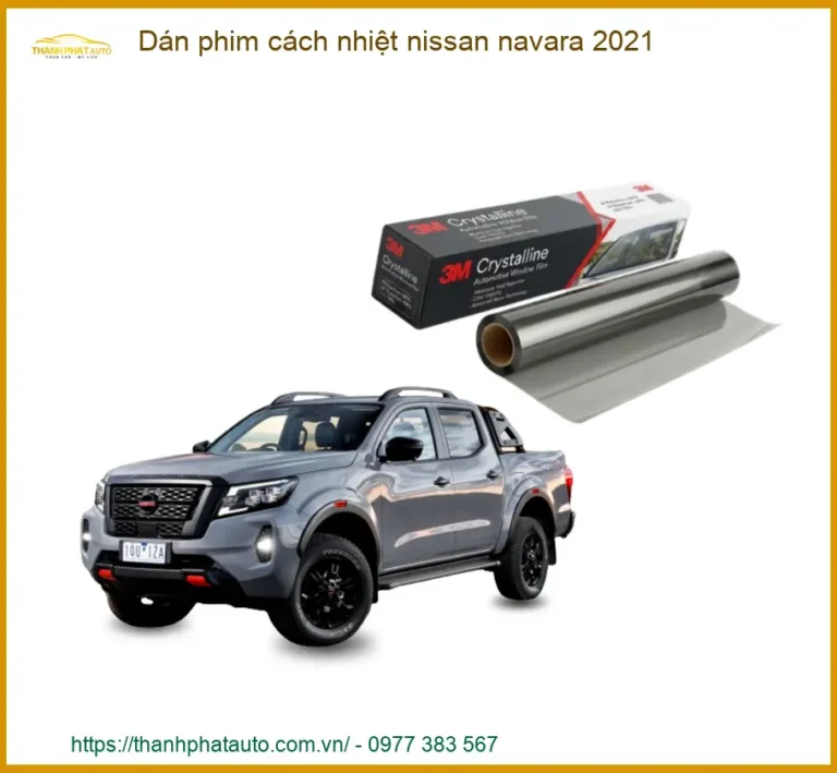 Dán Phim Cách Nhiệt Nissan Navara 2021 - Trung Tâm Gắn Chính Hãng TPHCM
