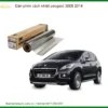 Dán Phim Cách Nhiệt Peugeot 3008 2014 - Địa Chỉ Lắp Đặt Uy Tín TPHCM