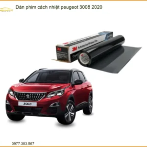 Dán Phim Cách Nhiệt Peugeot 3008 2020 - Địa Chỉ Lắp Đặt Uy Tín TPHCM