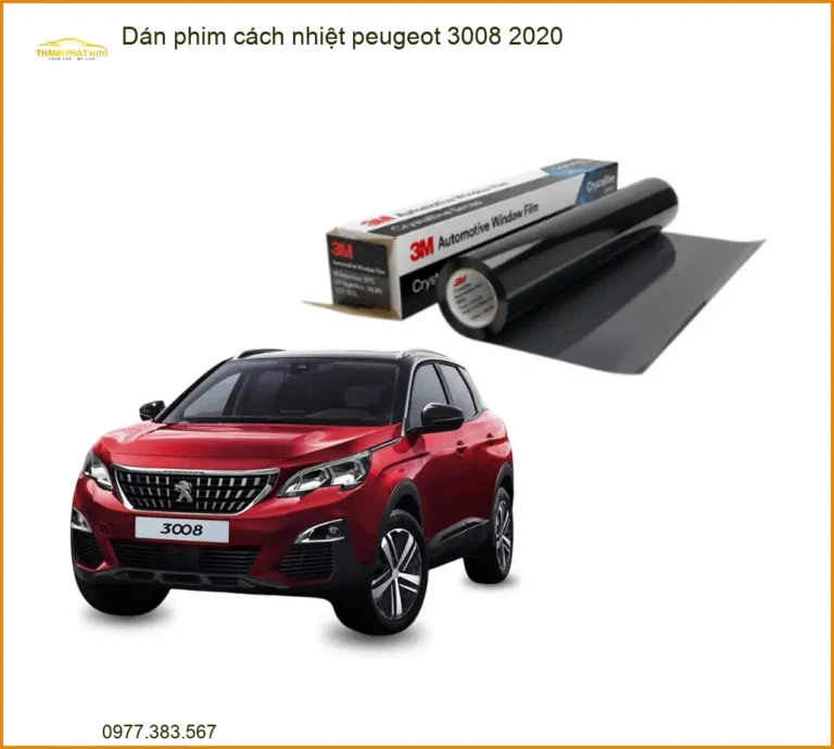 Dán Phim Cách Nhiệt Peugeot 3008 2020 - Địa Chỉ Lắp Đặt Uy Tín TPHCM