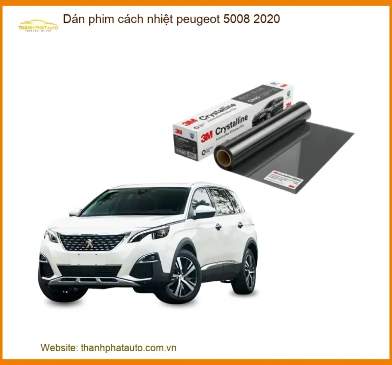 Dán Phim Cách Nhiệt Peugeot 5008 2020 - Địa Chỉ Lắp Đặt Uy Tín TPHCM