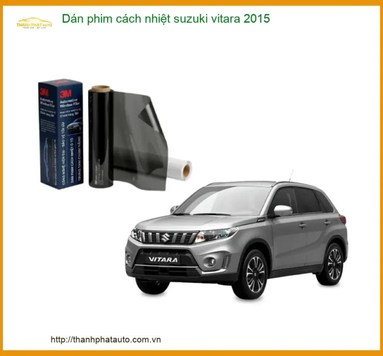 Dán Phim Cách Nhiệt Suzuki Vitara 2015 - Địa Chỉ Lắp Đặt Uy Tín TPHCM