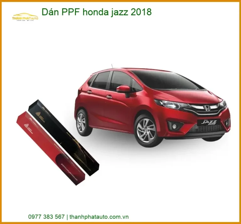 Dán PPF Honda Jazz 2018 - Địa Chỉ Lắp Đặt PPF Uy Tín Chính Hãng TPHCM