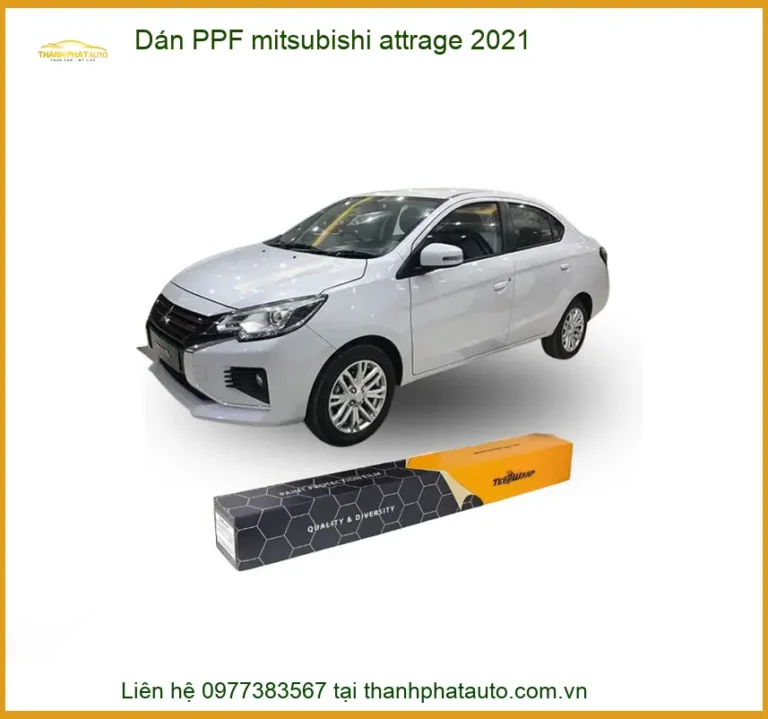 Dán PPF Mitsubishi Attrage 2021 - Địa Chỉ Lắp Đặt Phim PPF Xe Hơi Uy Tín TPHCM