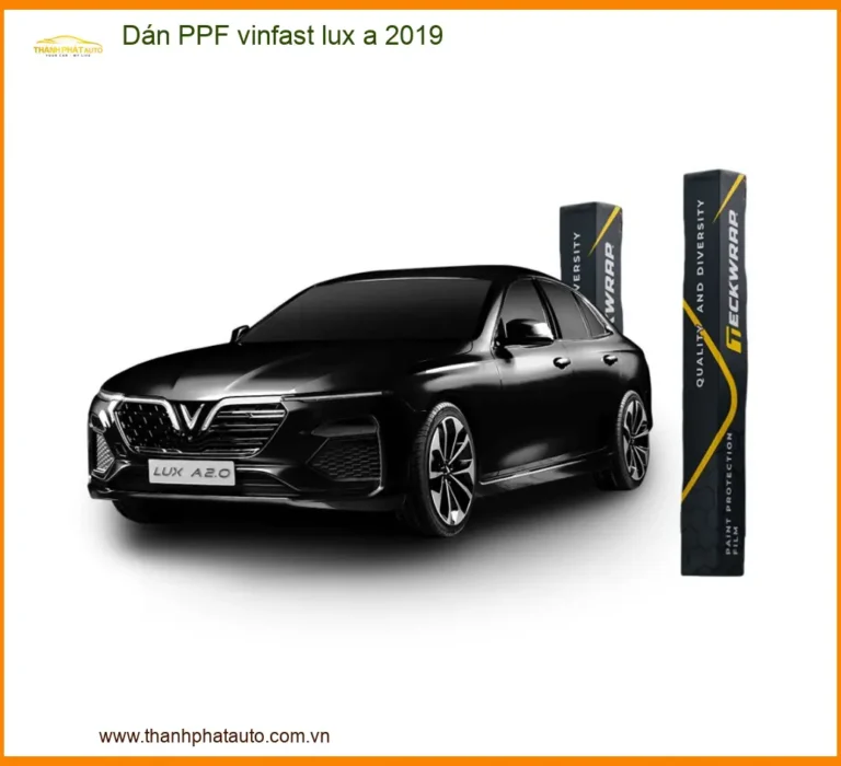 Dán PPF Vinfast Lux A 2019 - Trung Tâm Thi Công Uy Tín TPHCM