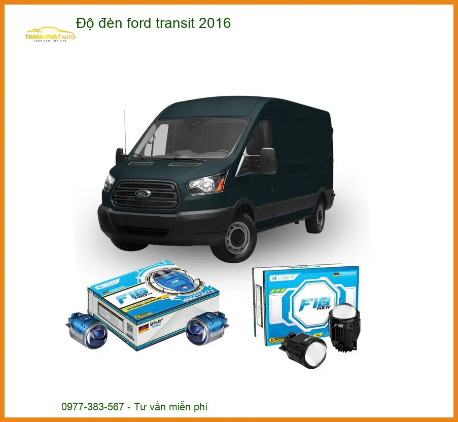 Độ Đèn Bi LED Siêu Sáng Ford Transit 2016 - Trung Tâm Lắp Đặt Uy Tín TPHCM