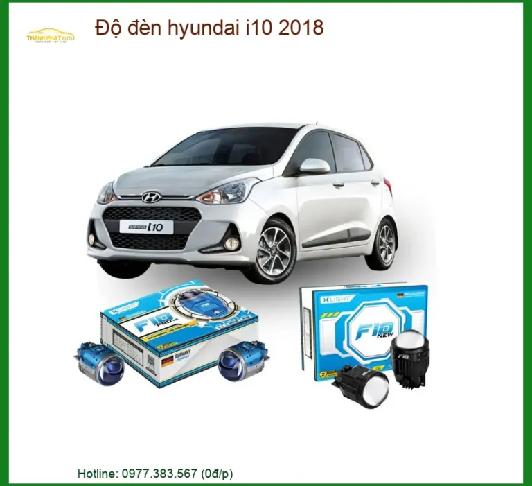 Độ Đèn Hyundai i10 2018 - Trung Tâm Nâng Cấp Đèn Chính Hãng TPHCM