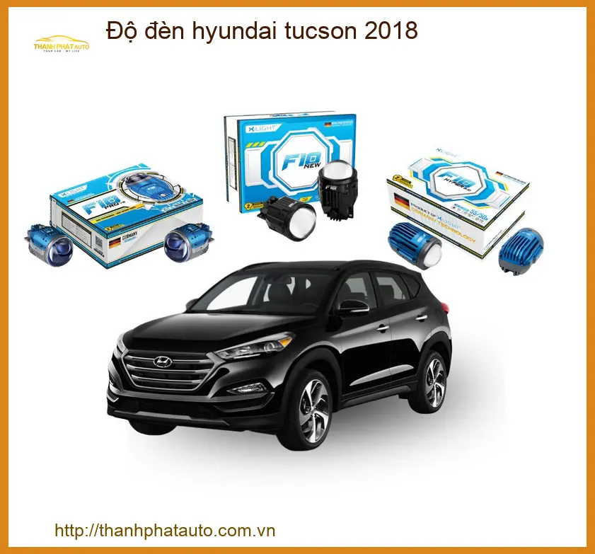 Độ Đèn Hyundai Tucson 2018 - Địa Chỉ Lắp Đặt Chính Hãng Uy Tín TPHCM