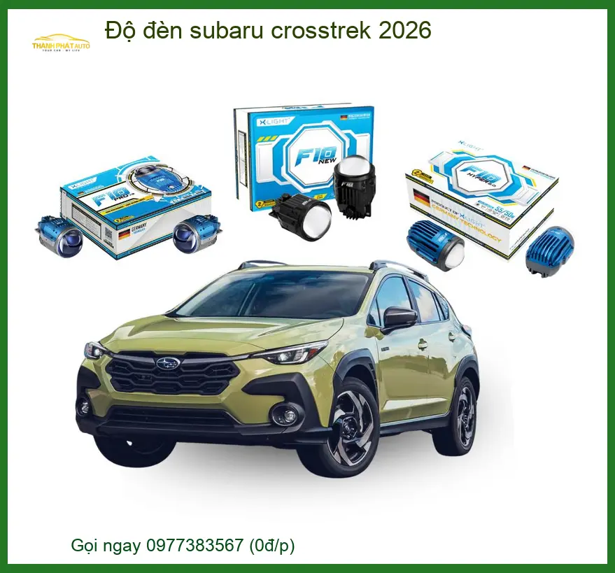 Độ Đèn Subaru Crosstrek 2026 - Địa Chỉ Lắp Đặt Uy Tín TPHCM