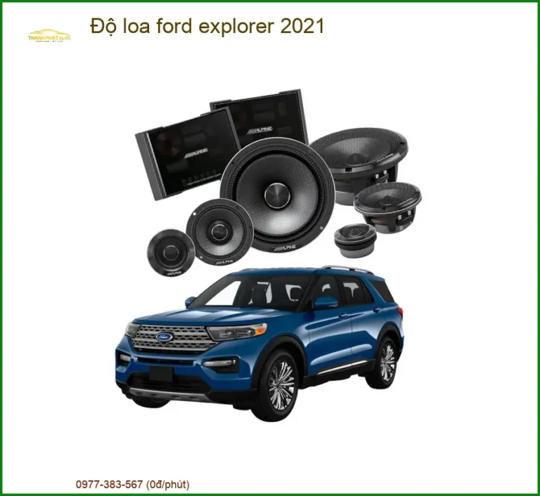 Độ Loa Ford Explorer 2021 - Địa Chỉ Nâng Cấp Âm Thanh Chính Hãng TPHCM