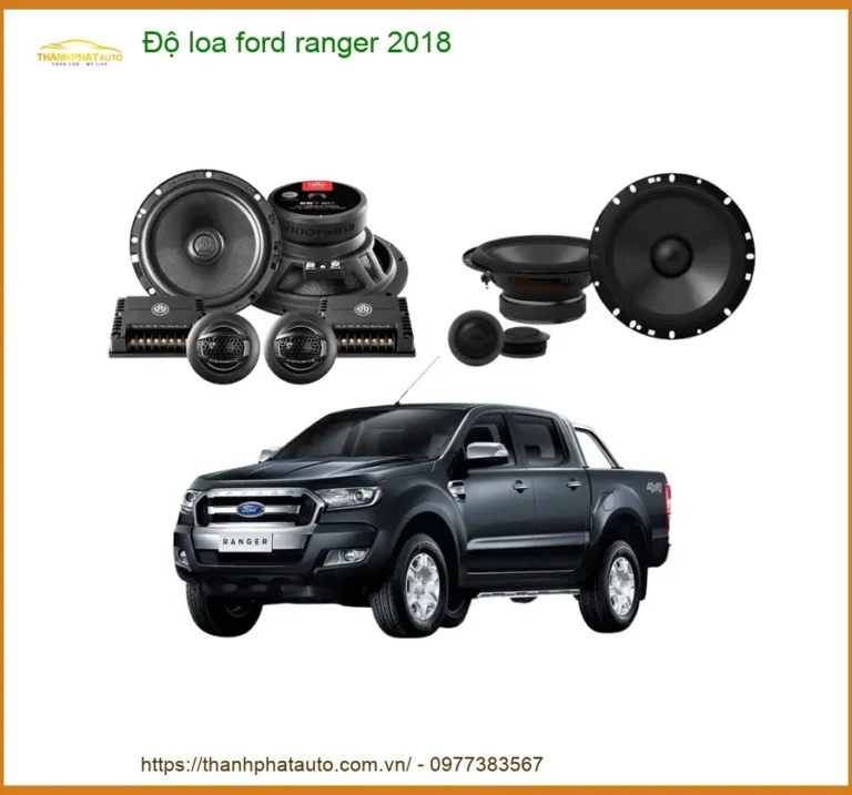 Độ Loa Ô Tô Ford Ranger 2018 Chuyên Nghiệp - Địa Chỉ Lắp Đặt Chính Hãng TPHCM