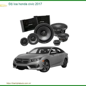 Độ Loa Ô Tô Honda Civic 2017 - Địa Chỉ Nâng Cấp Loa Chính Hãng Giá Tốt TPHCM