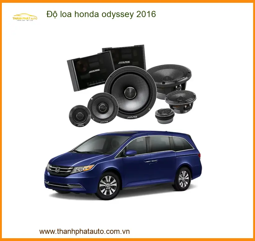 Độ Loa Honda Odyssey 2016 - Địa Chỉ Lắp Đặt Uy Tín TPHCM