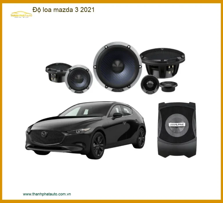 Độ Loa Mazda 3 2021 - Địa Chỉ Lắp Đặt Nâng Cấp Loa Chính Hãng TPHCM