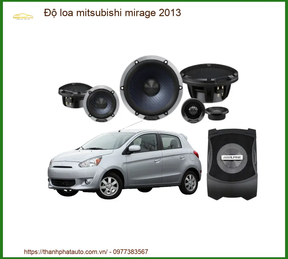 Dịch Vụ Độ Loa Mitsubishi Mirage 2013 - Trung Tâm Gắn Uy Tín TPHCM