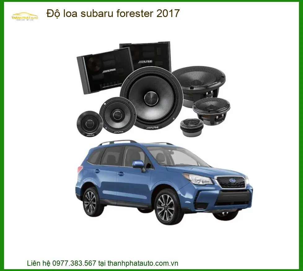 Độ Loa Sub Subaru Forester 2017 - Trung Tâm Độ Loa Uy Tín TPHCM