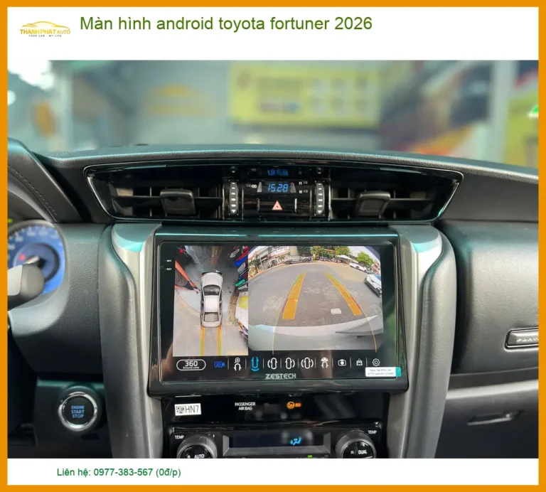 Màn hình android toyota fortuner 2026 - Địa Chỉ Lắp Đặt Uy Tín TPHCM