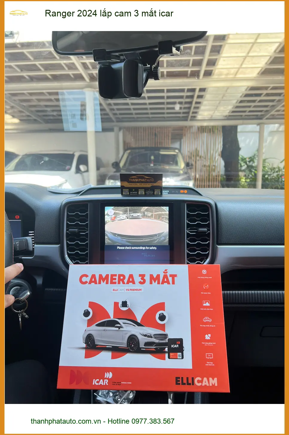 Anh Đạt lắp cam 3 mắt iCar cho Ford Ranger 2024 tại Quận 9 để an tâm lái xe hơn