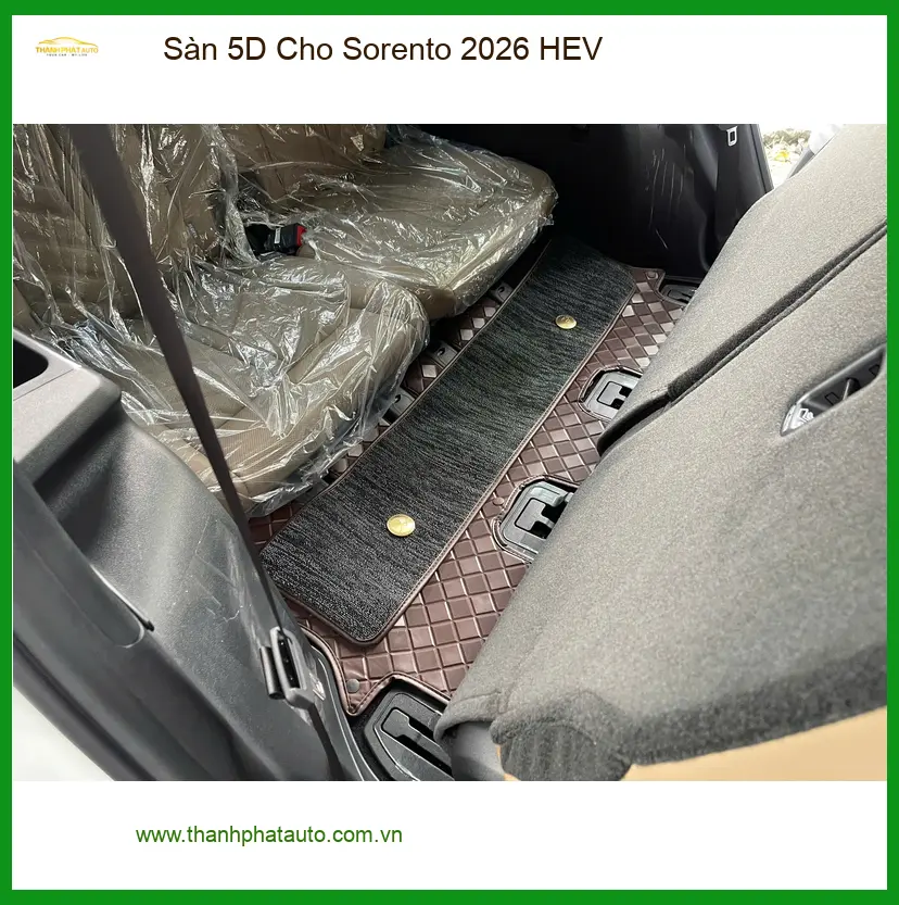 Anh Tuấn Kiệt lắp Sàn 5D cho Sorento 2026 HEV Quận 9 cho xe mới mua để bảo vệ sàn xe ảnh thực tế 2