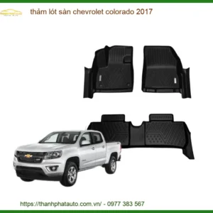 Thảm Lót Sàn Chevrolet Colorado 2017 - Trung Tâm Gắn Uy Tín TPHCM