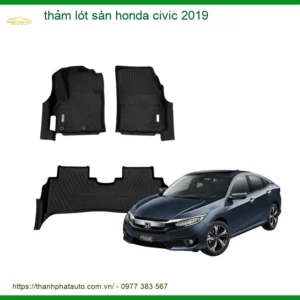 Thảm Lót Sàn Honda Civic 2019 - Nơi Nâng Cấp Giá Tốt TPHCM