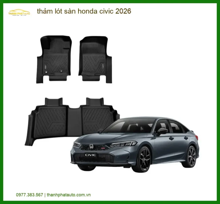 Thảm Lót Sàn Honda Civic 2026 - Địa Chỉ Lắp Đặt Chính Hãng TPHCM