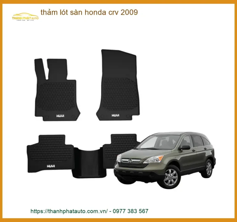 Thảm Lót Sàn Honda CRV 2009 - Trung Tâm Lắp Đặt Uy Tín TPHCM