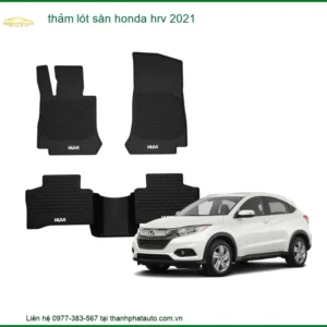 Thảm Lót Sàn Honda HR-V 2021 - Địa Chỉ Lắp Đặt Uy Tín TPHCM