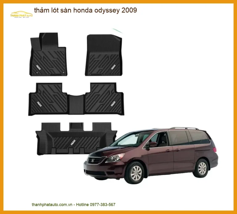 Thảm Lót Sàn Honda Odyssey 2009 - Trung Tâm Lắp Đặt Chính Hãng TPHCM