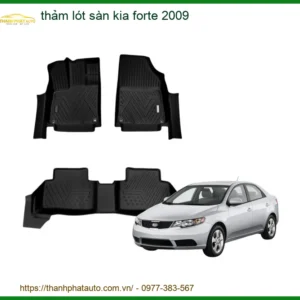 Thảm Lót Sàn Ô Tô Kia Forte 2009 - Trung Tâm Lắp Đặt Chính Hãng Giá Tốt TPHCM