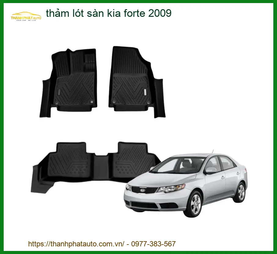 Thảm Lót Sàn Ô Tô Kia Forte 2009 - Trung Tâm Lắp Đặt Chính Hãng Giá Tốt TPHCM