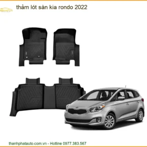 Thảm Lót Sàn Kia Rondo 2022 - Địa Chỉ Lắp Đặt Thảm Uy Tín Giá Tốt TPHCM