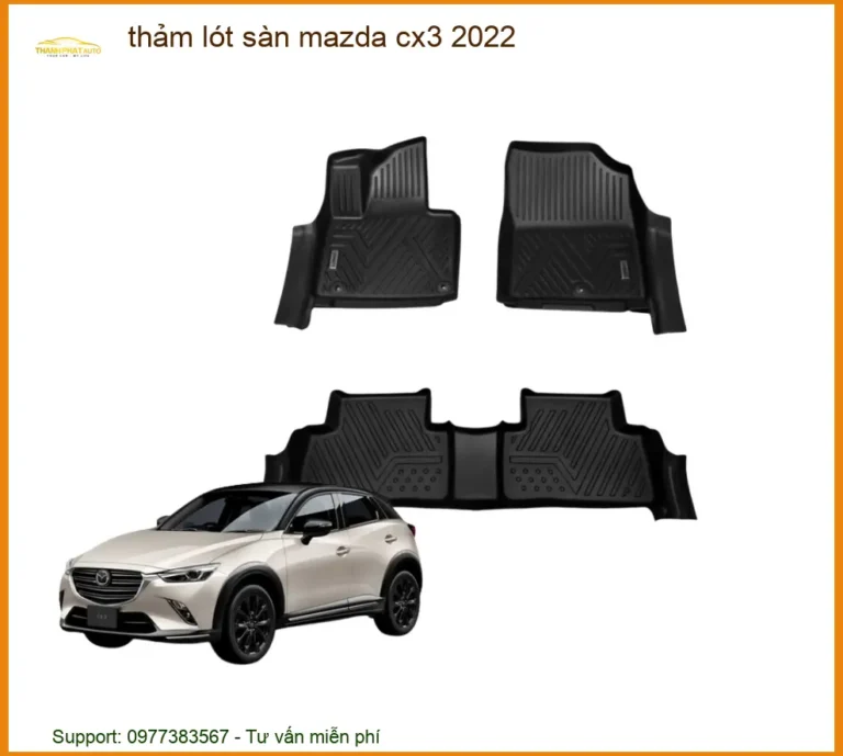 Thảm Lót Sàn Mazda CX3 2022 - Địa Chỉ Lắp Đặt Phụ Kiện Uy Tín Tại TPHCM