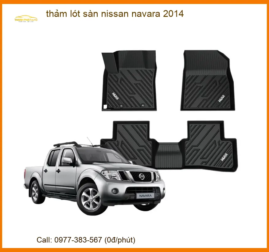 Thảm Lót Sàn Nissan Navara 2014 - Địa Chỉ Lắp Đặt Thảm Sàn Chính Hãng TPHCM