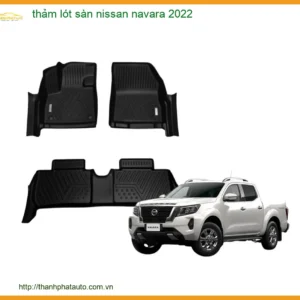 Thảm Lót Sàn Nissan Navara 2022 - Địa Chỉ Lắp Đặt Chính Hãng Uy Tín TPHCM
