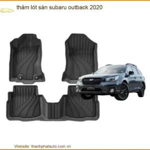 Thảm Lót Sàn Subaru Outback 2020 - Địa Chỉ Lắp Đặt Chính Hãng TPHCM
