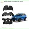 Thảm Lót Sàn Toyota Fortuner 2017 - Trung Tâm Gắn Chính Hãng TPHCM