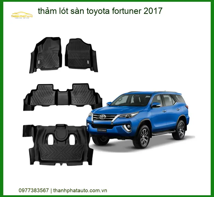 Thảm Lót Sàn Toyota Fortuner 2017 - Trung Tâm Gắn Chính Hãng TPHCM